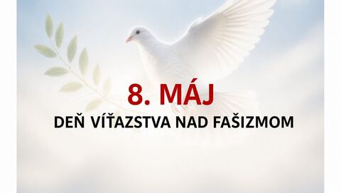 8. máj - Deň víťazstva nad fašizmom - spoločnosť EKOBAL si ho uctí dňom pracovného pokoja.